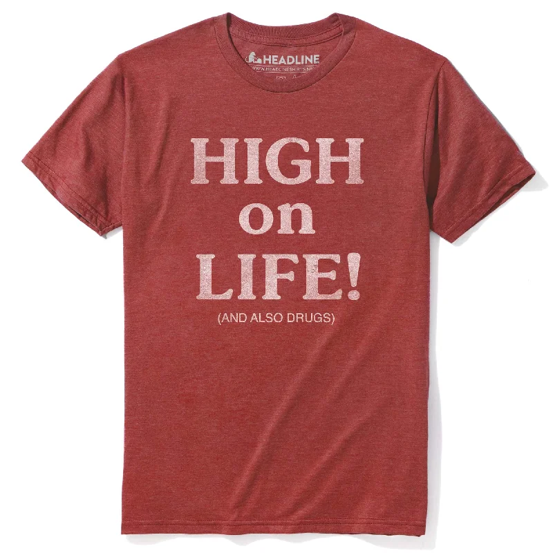 Elevated Weekend High On Life And Also Drugs T-Shirt